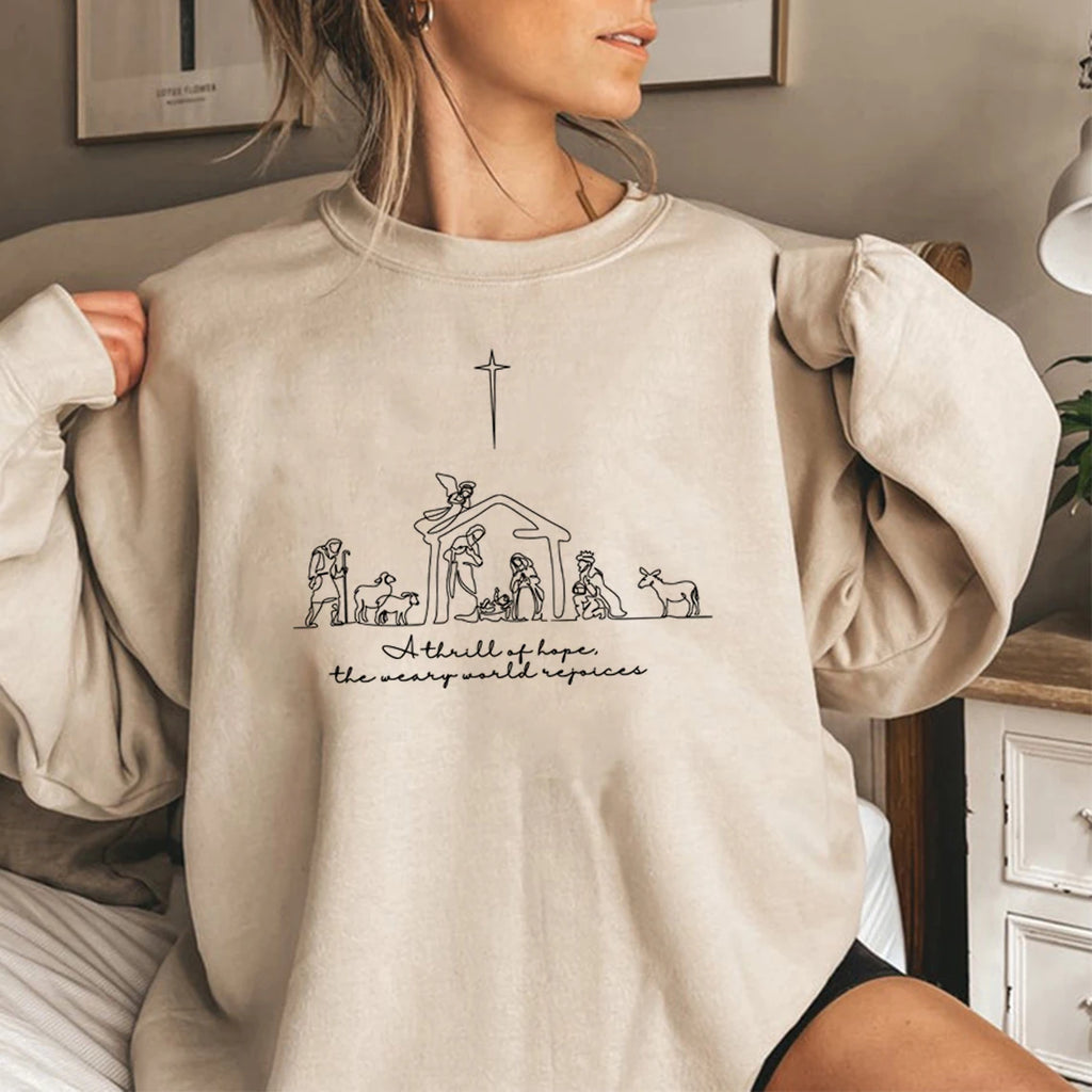 A Thrill of Hope The Weary World Rejoices Sweatshirt