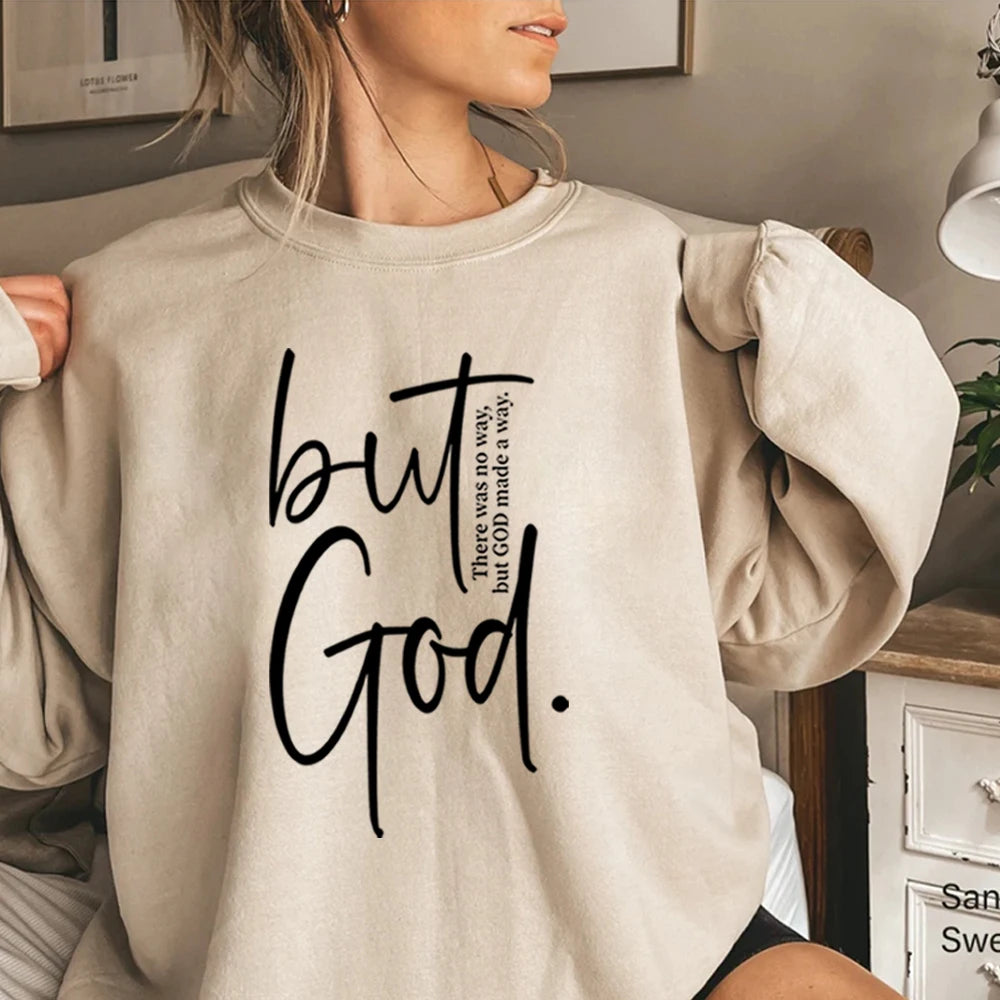 But God Sweatshirt