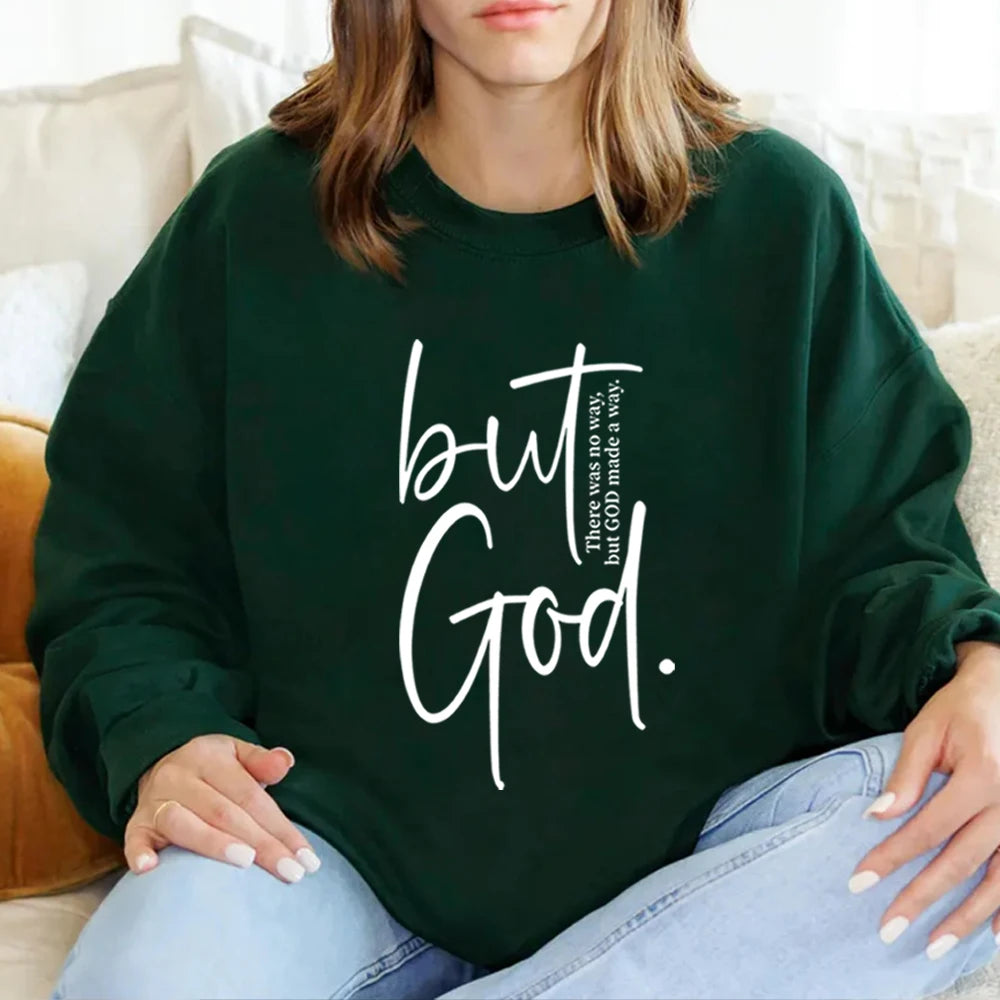 But God Sweatshirt