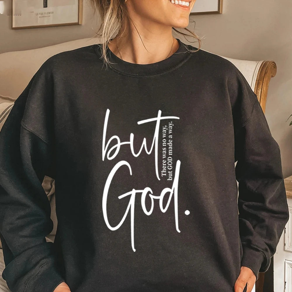 But God Sweatshirt