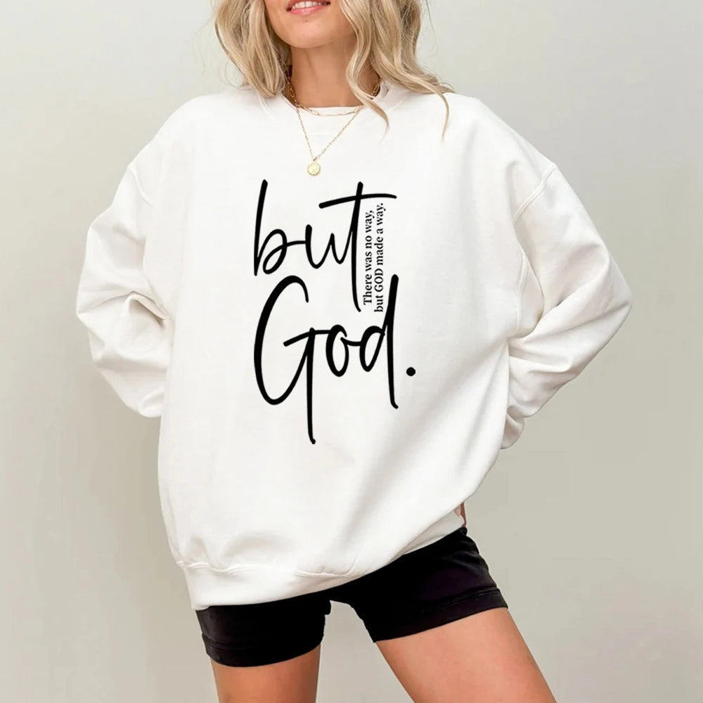 But God Sweatshirt