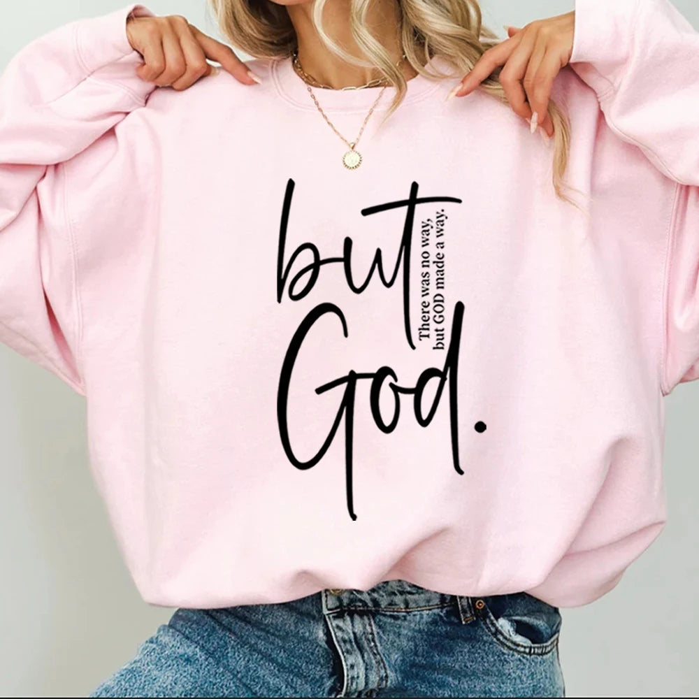 But God Sweatshirt