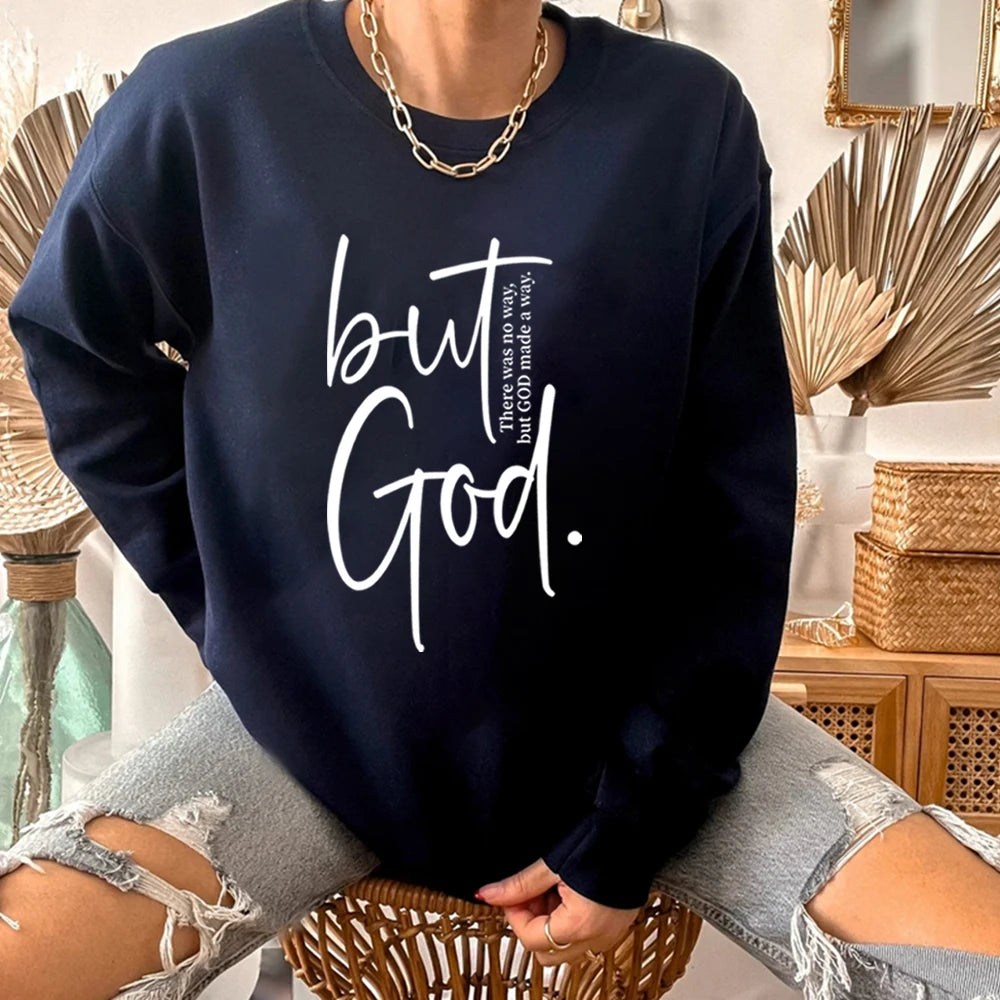 But God Sweatshirt