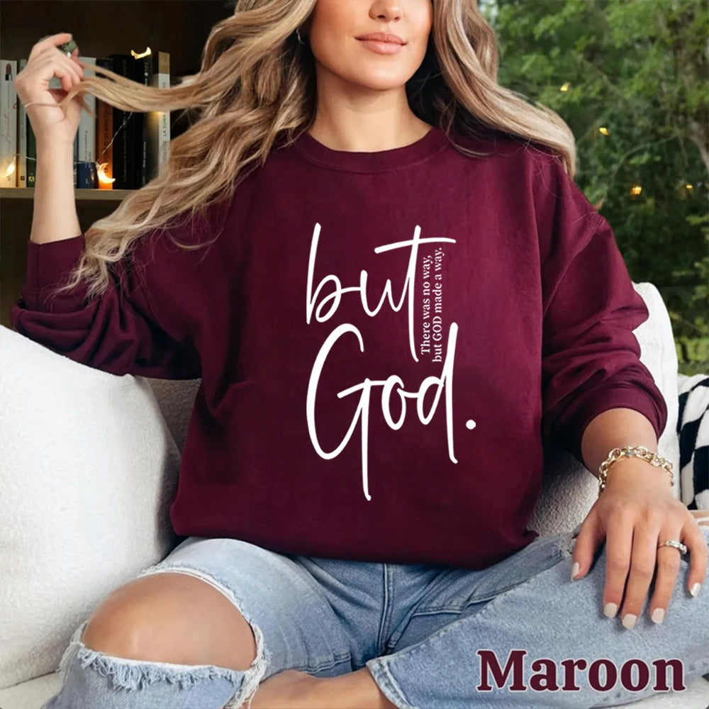But God Sweatshirt