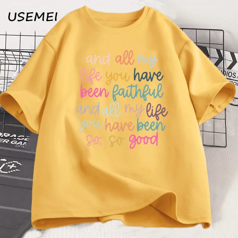 All My Life You Have Been Faithful T-Shirt