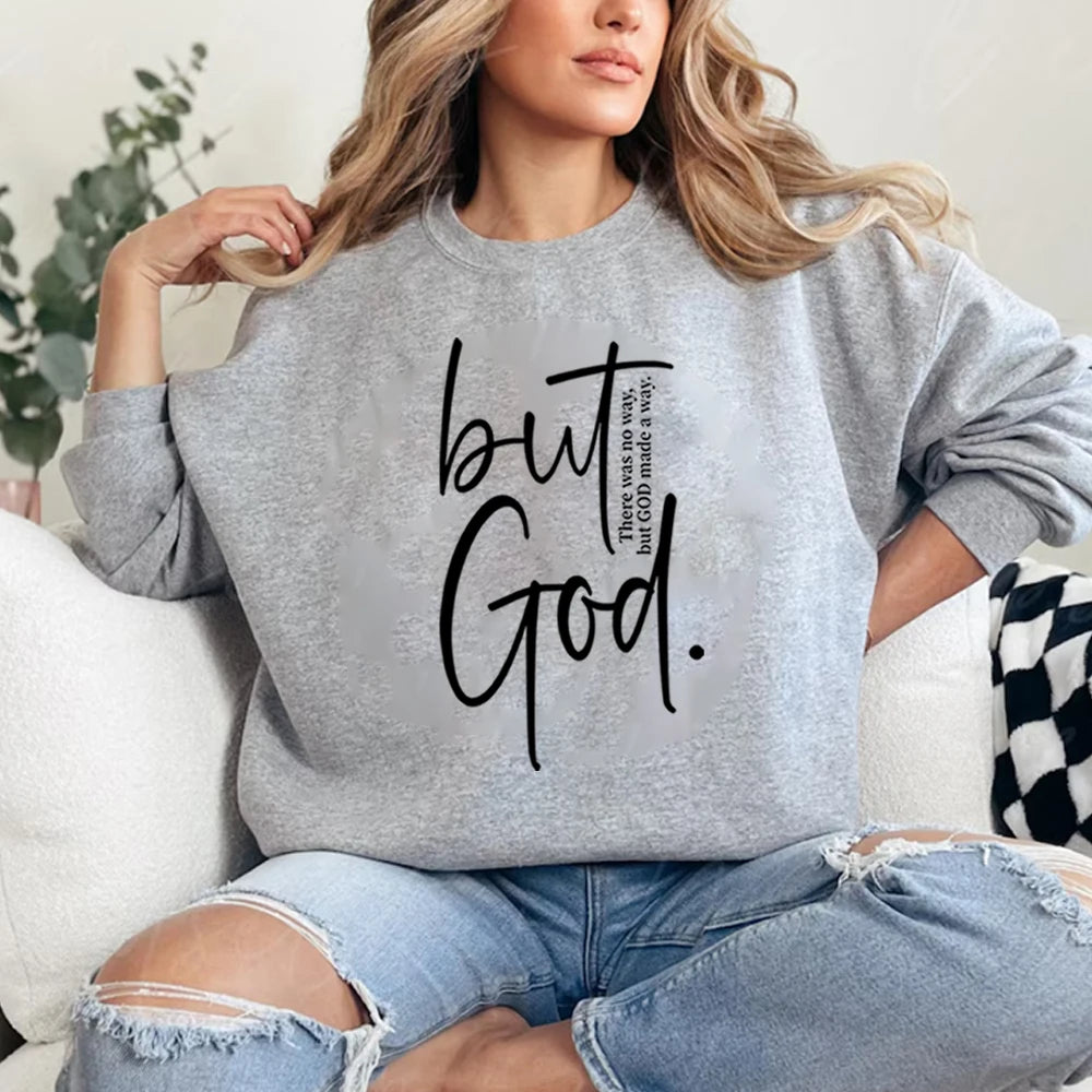 But God Sweatshirt