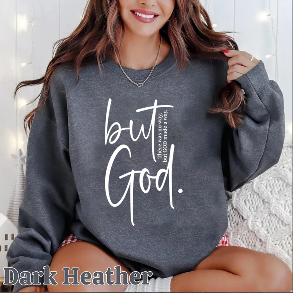 But God Sweatshirt